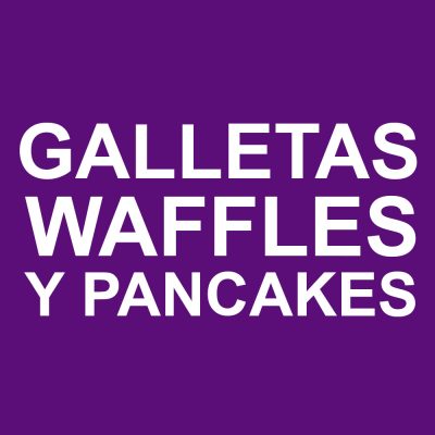 Galletas, waffles y pancakes